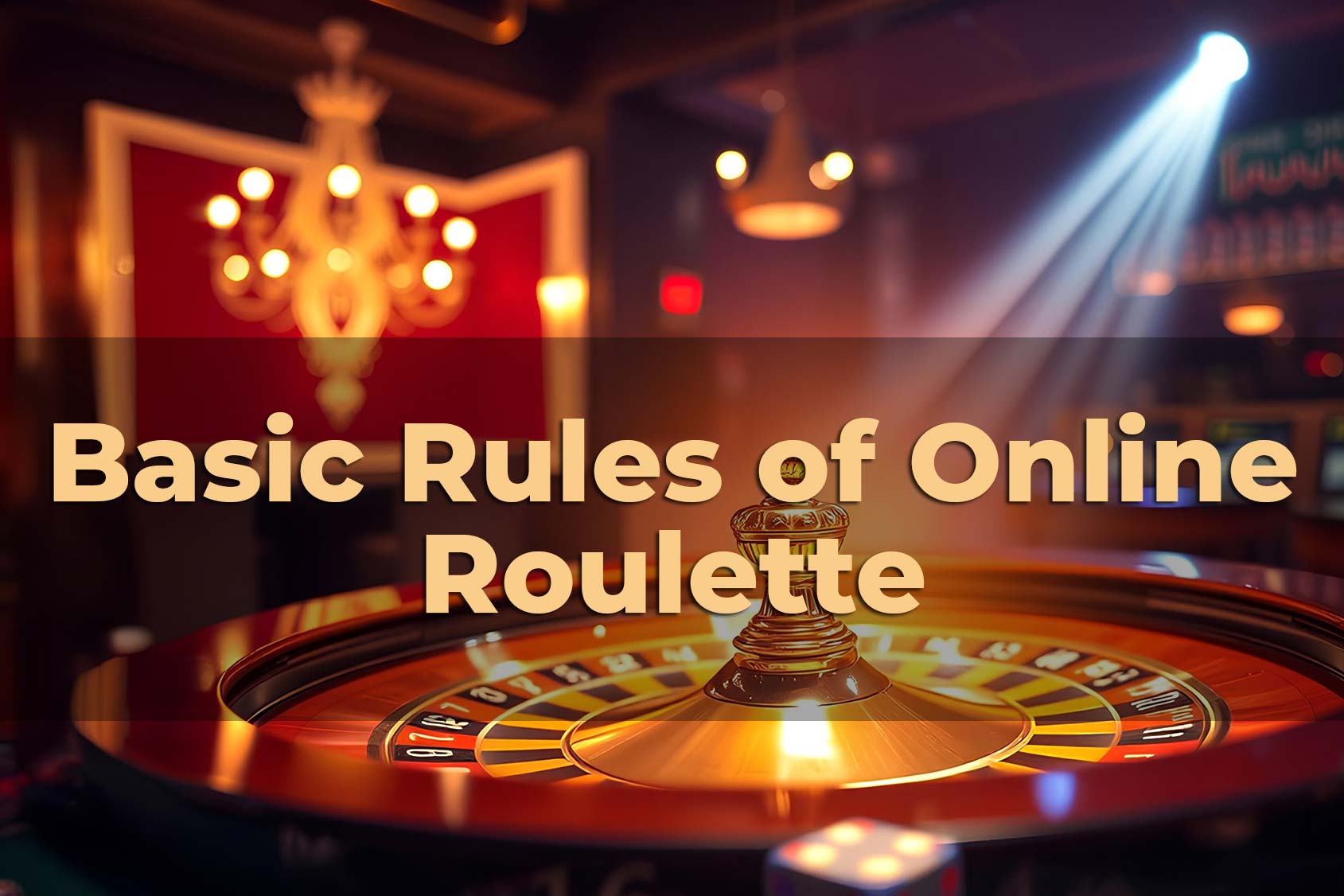 Basic Rules of Online Roulette