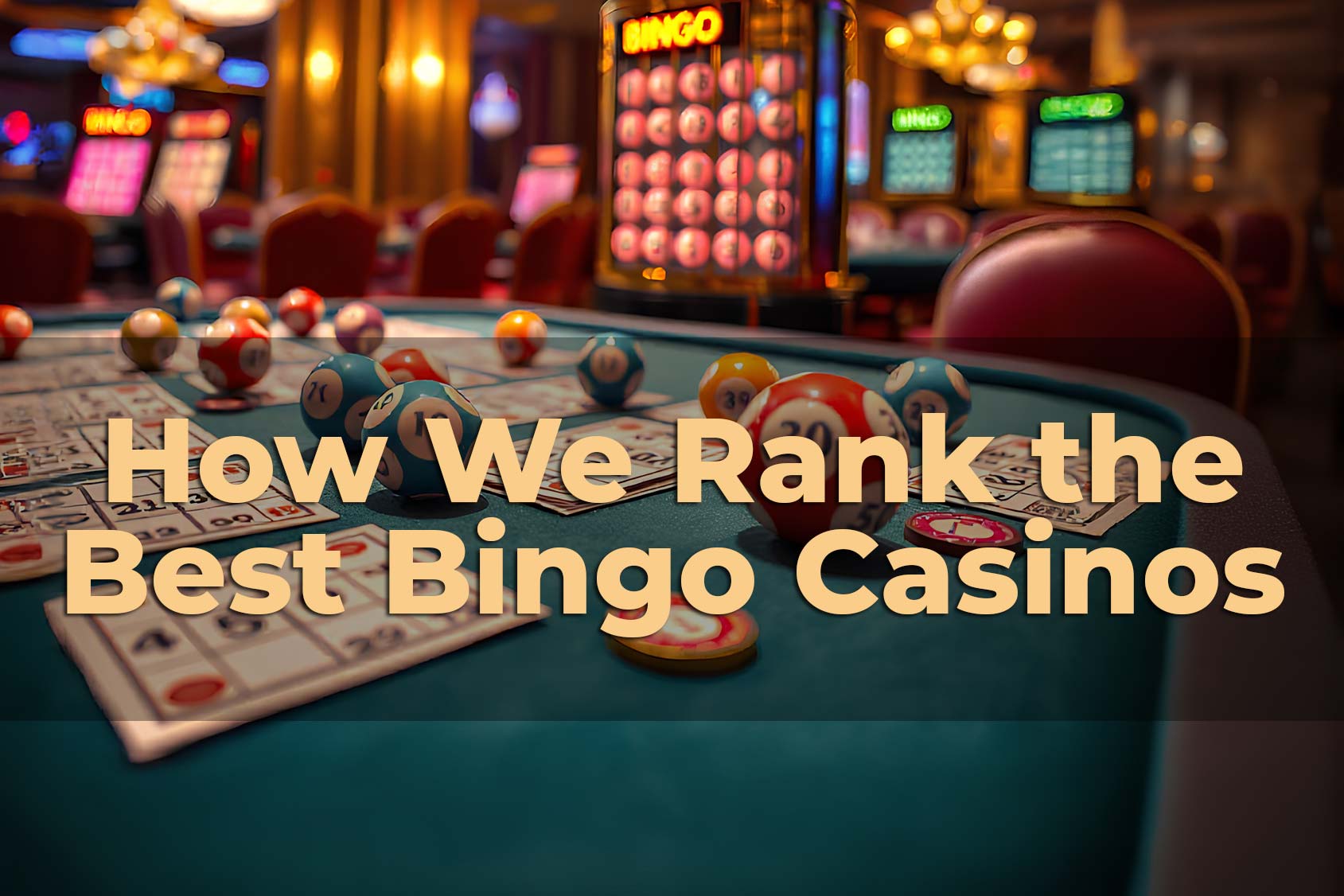 bingo2 How We Rank the Best Bingo Casinos